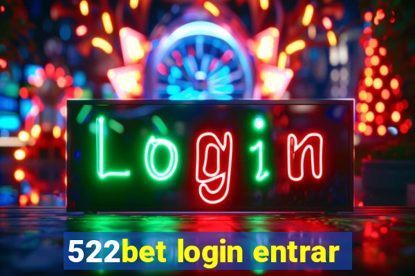 522bet login entrar